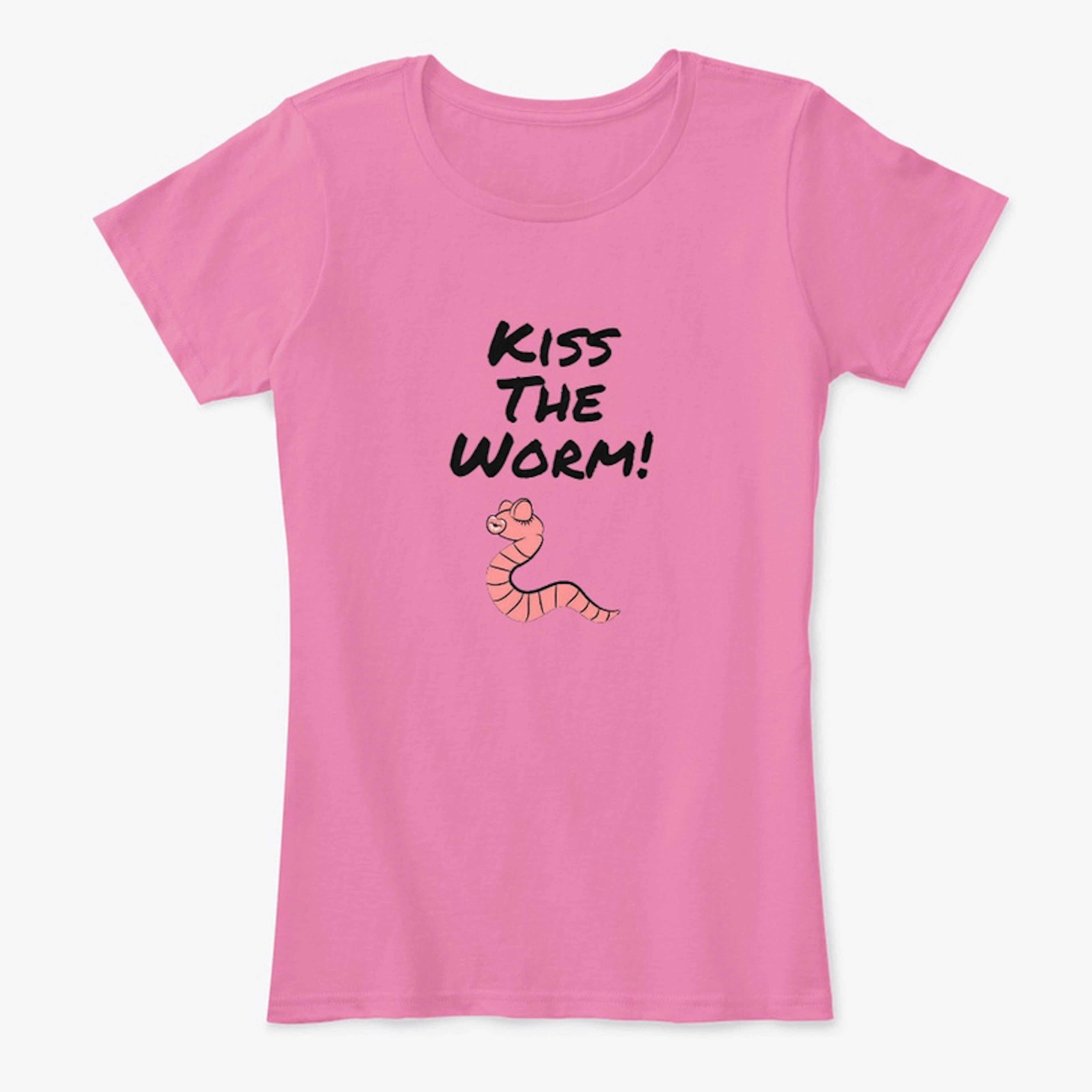 Women's T-Shirt Kiss The Worm